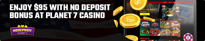 95-no-deposit-planet-7-bonus-code